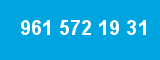 961 572 19 31